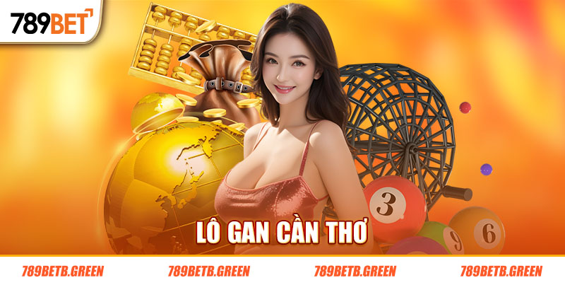 Lô Gan Thống Kê Chi Tiết, Đầy Đủ Và Hoàn Toàn Miễn Phí