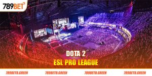 Cá Cược Trên Dota 2 ESL Pro League - Giải Đấu Esport Hàng Đầu